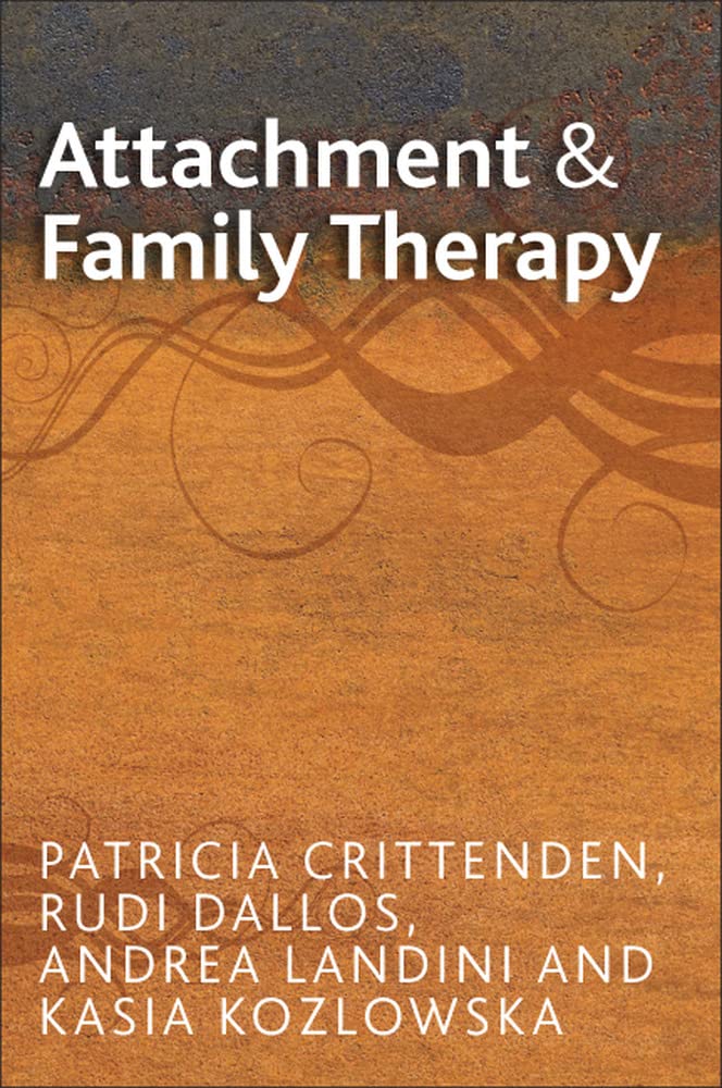 Attachment And Family Therapy by Patricia McKinsey Crittenden et al.